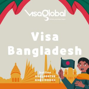 Công ty làm visa Bangladesh uy tín
