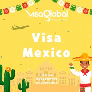 Công ty làm visa Mexico trọn gói